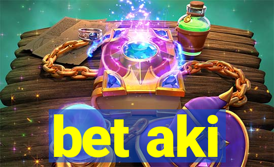 bet aki